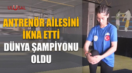 Antrenör ailesini ikna etti: Dünya şampiyonu oldu